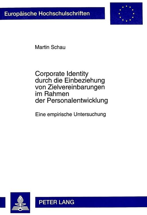 Produktbild: Corporate Identity durch die Einbeziehung von Zielvereinbarungen im Rahmen der Personalentwicklung