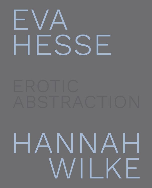 Produktbild: Eva Hesse and Hannah Wilke