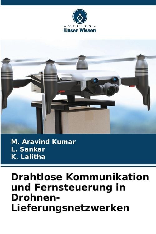 Produktbild: Drahtlose Kommunikation und Fernsteuerung in Drohnen-Lieferungsnetzwerken
