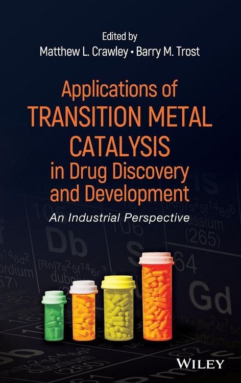 Produktbild: Applications of Transition Metal Catalysis in Drug Discovery and Development