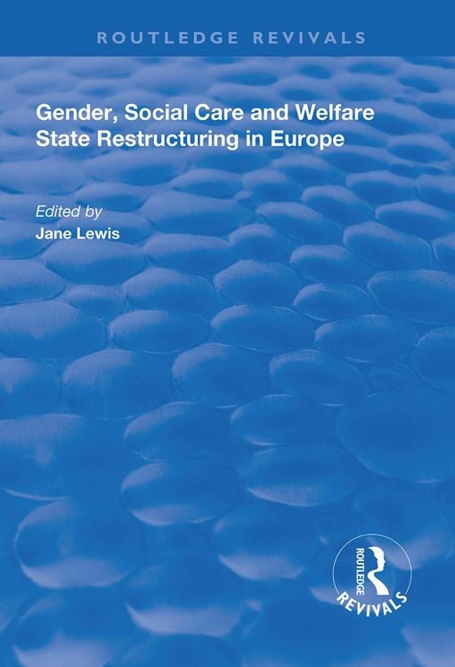 Produktbild: Gender, Social Care and Welfare State Restructuring in Europ