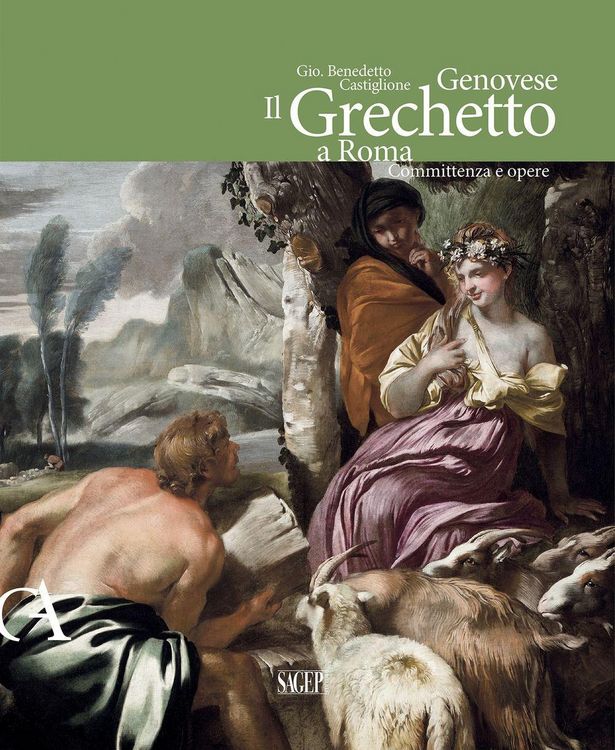 Produktbild: Gio. Benedetto Castiglione Genovese. Il Grechetto a Roma. Committenza e opere