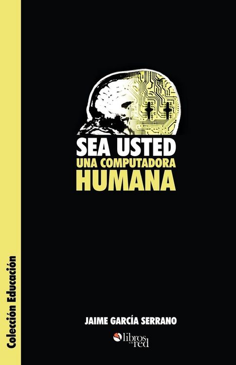 Produktbild: Sea Usted Una Computadora Humana