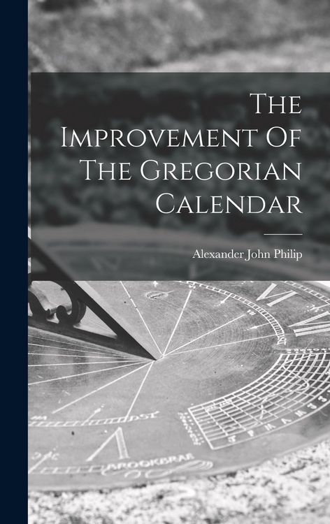 Produktbild: The Improvement Of The Gregorian Calendar