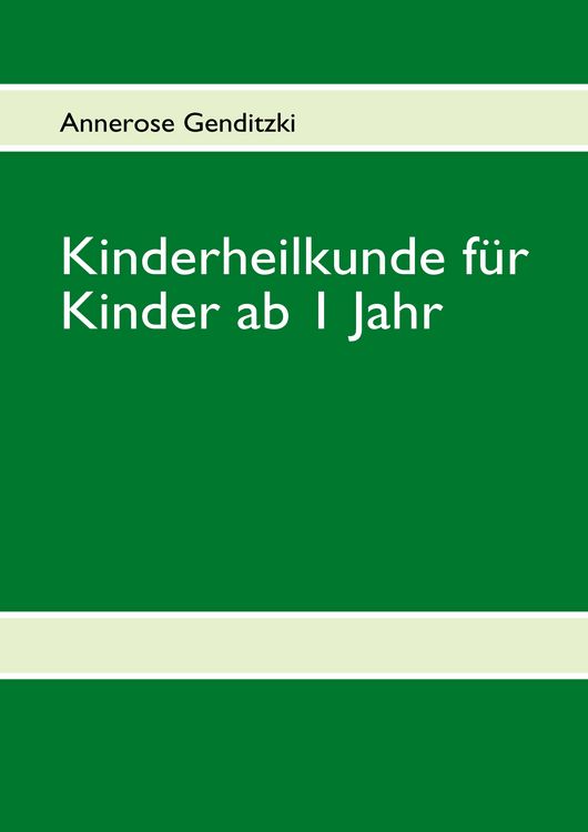 Produktbild: Kinderheilkunde f&uuml;r Kinder ab 1 Jahr 2