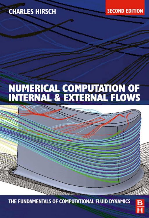 Produktbild: Numerical Computation of Internal and External Flows: The Fundamentals of Computational Fluid Dynamics