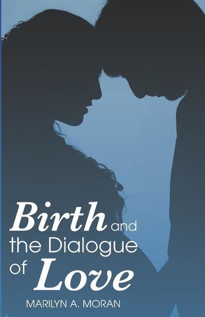 Produktbild: Birth and the Dialogue of Love