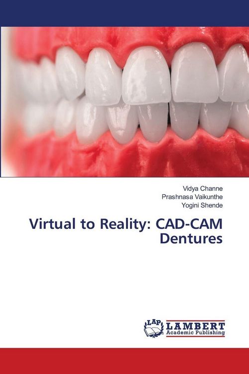 Produktbild: Virtual to Reality: CAD-CAM Dentures