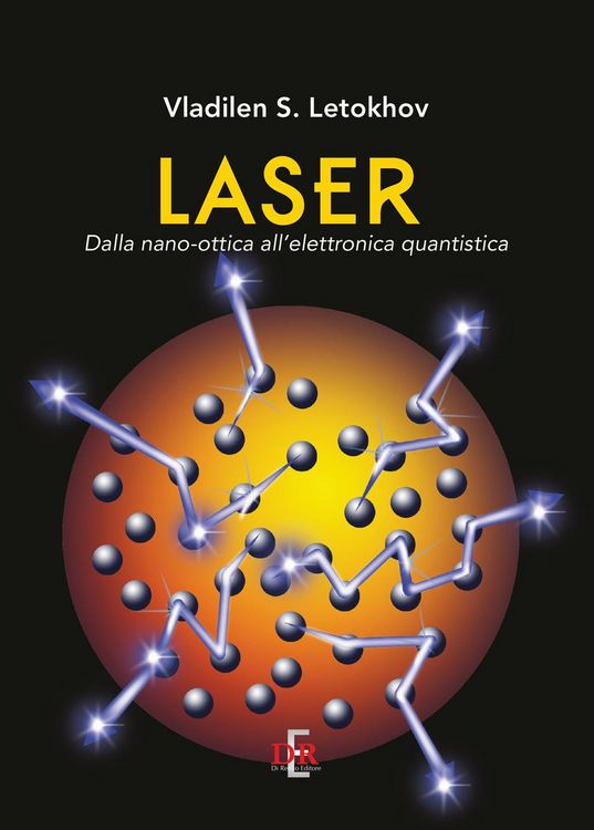 Produktbild: Laser. Dalla nano-ottica all'elettronica quantistica