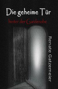 Produktbild: Die geheime T&uuml;r hinter der Garderobe