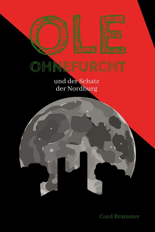 Produktbild: Ole Ohnefurcht: und der Schatz der Nordburg (Überarbeitete und gekürzte Ausgabe)