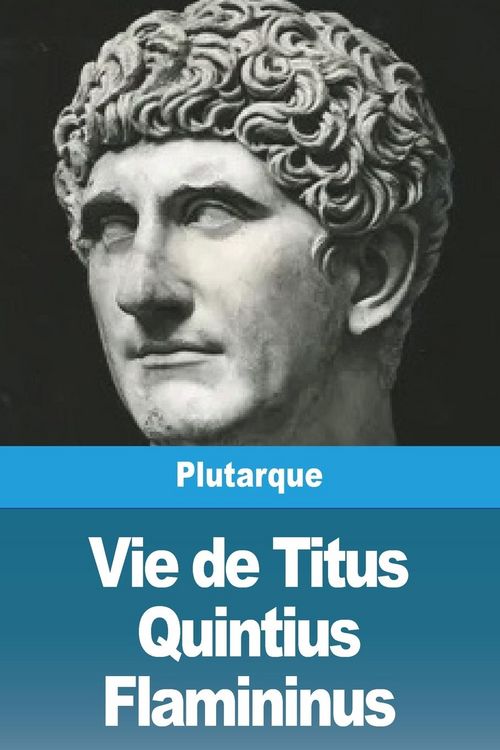 Produktbild: Vie de Titus Quintius Flamininus