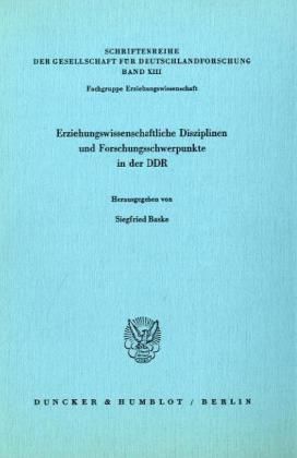 Produktbild: Erziehungswissenschaftliche Disziplinen und Forschungsschwerpunkte in der DDR.