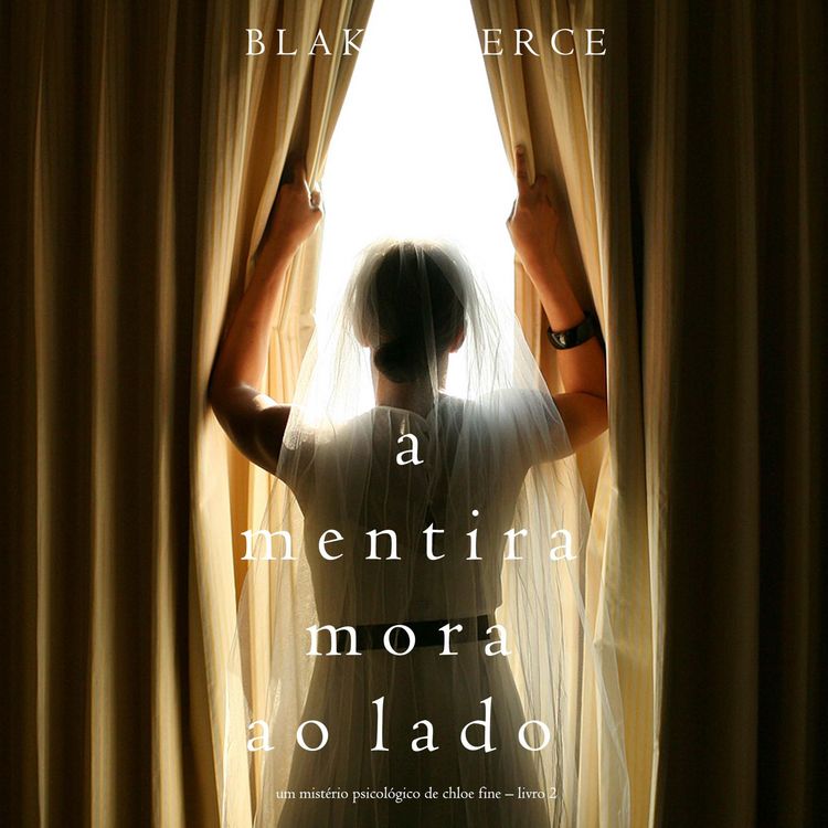 Produktbild: A mentira mora ao lado (Um mist&eacute;rio psicol&oacute;gico de Chloe Fine &ndash; Livro 2)