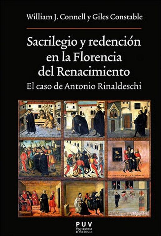 Produktbild: Sacrilegio y redenci&oacute;n en la Florencia del Renacimiento : el caso de Antonio Rinaldeschi