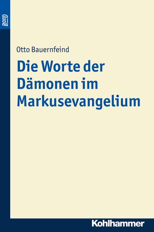 Produktbild: Die Worte der D&auml;monen im Markusevangelium. BonD