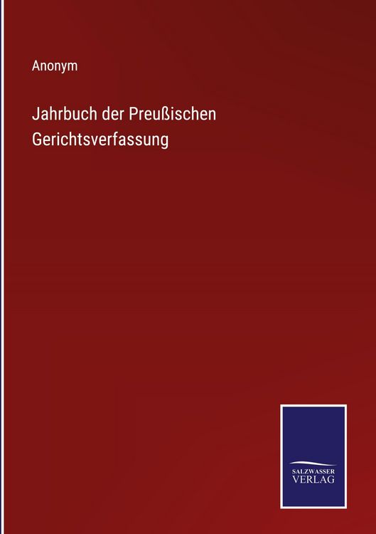 Produktbild: Jahrbuch der Preu&szlig;ischen Gerichtsverfassung