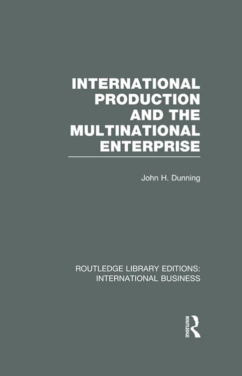 Produktbild: International Production and the Multinational Enterprise (RLE International Business)