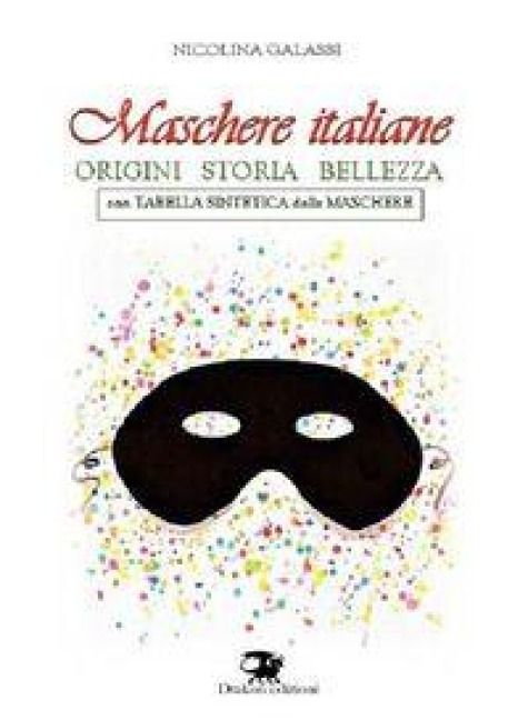 Produktbild: Maschere italiane. Origini, storia, bellezza