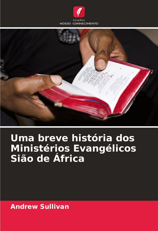 Produktbild: Uma breve hist&oacute;ria dos Minist&eacute;rios Evang&eacute;licos Si&atilde;o de &Aacute;frica