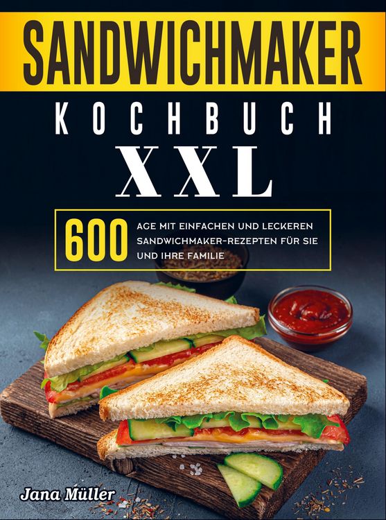 Produktbild: Sandwichmaker Kochbuch XXL