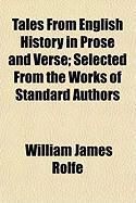 Produktbild: Tales from English History in Prose and Verse; Selected from the Works of Standard Authors