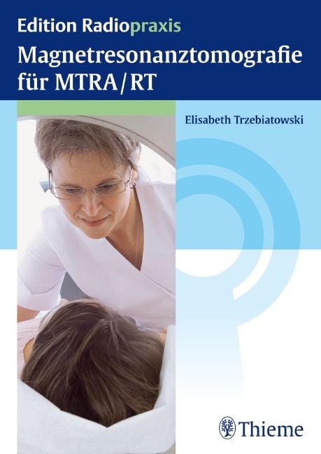 Produktbild: Magnetresonanztomografie f&uuml;r MTRA/RT