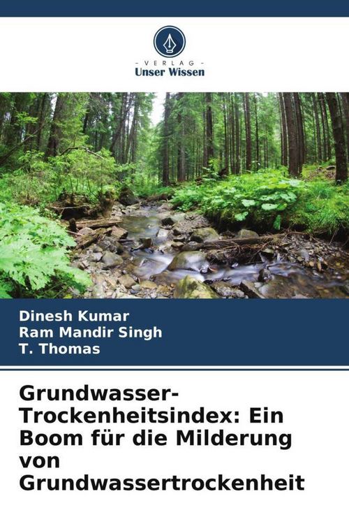 Produktbild: Grundwasser-Trockenheitsindex: Ein Boom f&uuml;r die Milderung von Grundwassertrockenheit