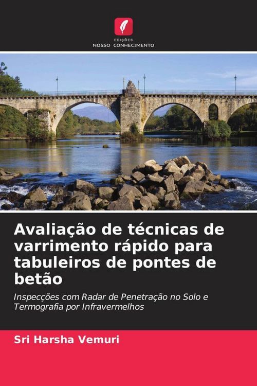 Produktbild: Avalia&ccedil;&atilde;o de t&eacute;cnicas de varrimento r&aacute;pido para tabuleiros de pontes de bet&atilde;o