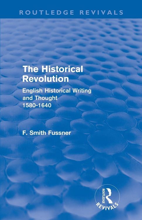 Produktbild: The Historical Revolution (Routledge Revivals)