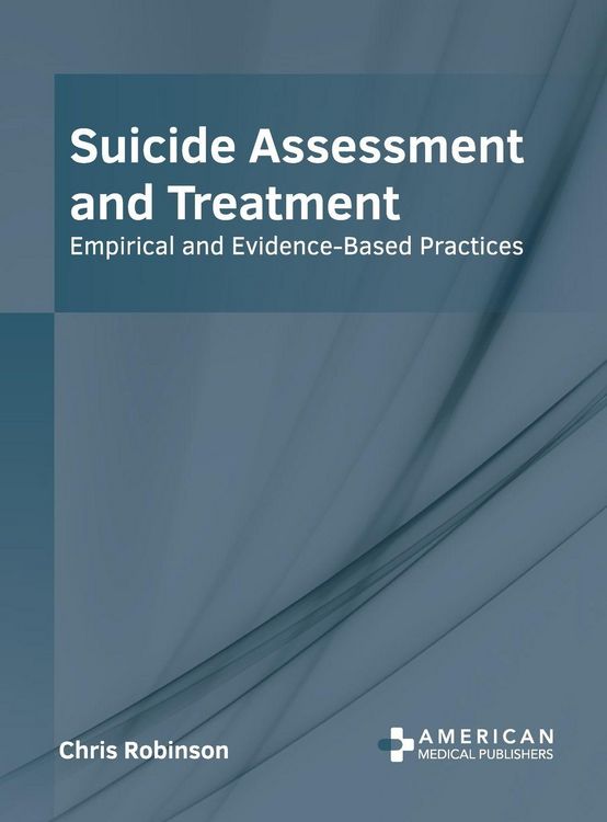 Produktbild: Suicide Assessment and Treatment: Empirical and Evidence-Based Practices