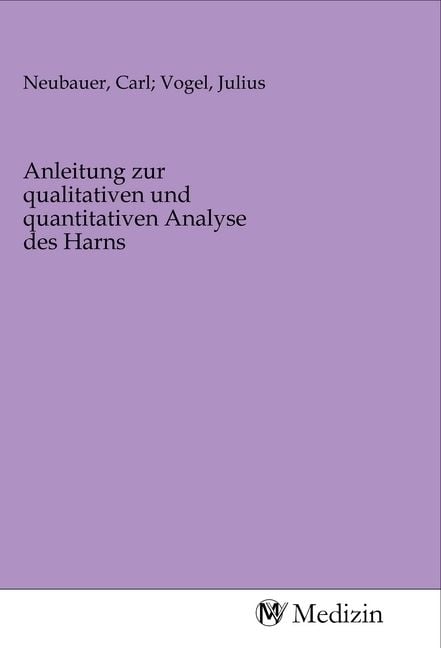 Produktbild: Anleitung zur qualitativen und quantitativen Analyse des Harns