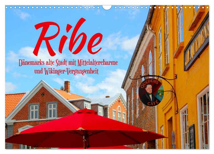 Produktbild: Ribe, D&auml;nemarks alte Stadt mit Mittelaltercharme und Wikinger-Vergangenheit (Wandkalender 2026 DIN A3 quer), CALVENDO Monatskalender