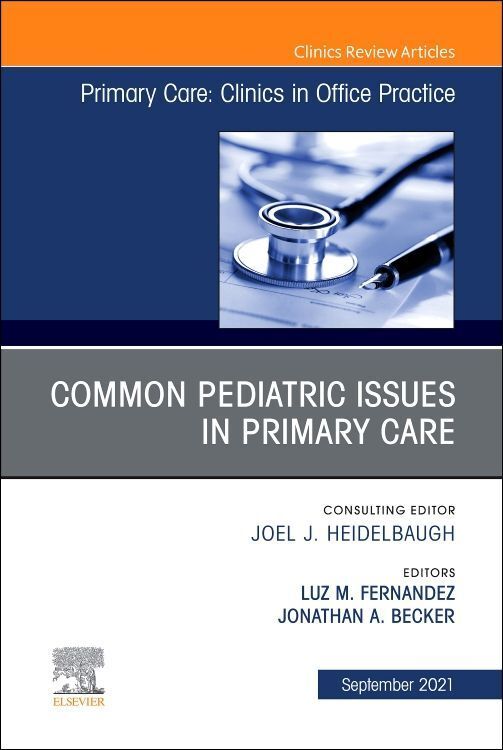 Produktbild: Common Pediatric Issues, an Issue of Primary Care: Clinics in Office Practice