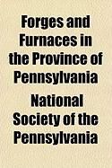 Produktbild: Forges and Furnaces in the Province of Pennsylvania