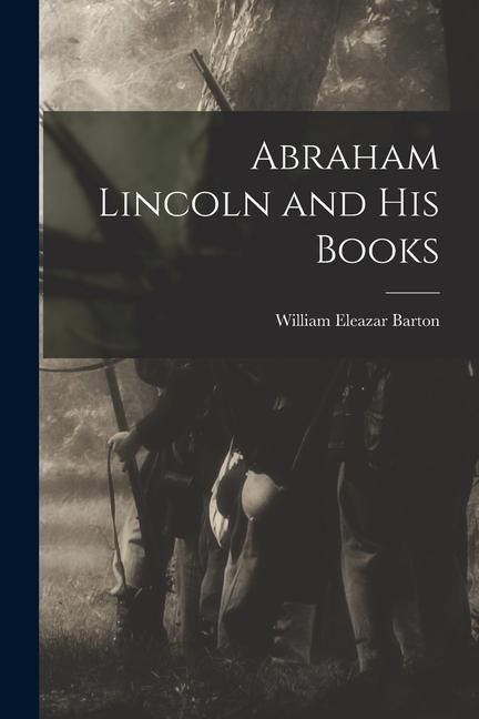 Produktbild: Abraham Lincoln and His Books