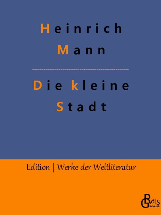 Bild vom Artikel Die kleine Stadt vom Autor Heinrich Mann