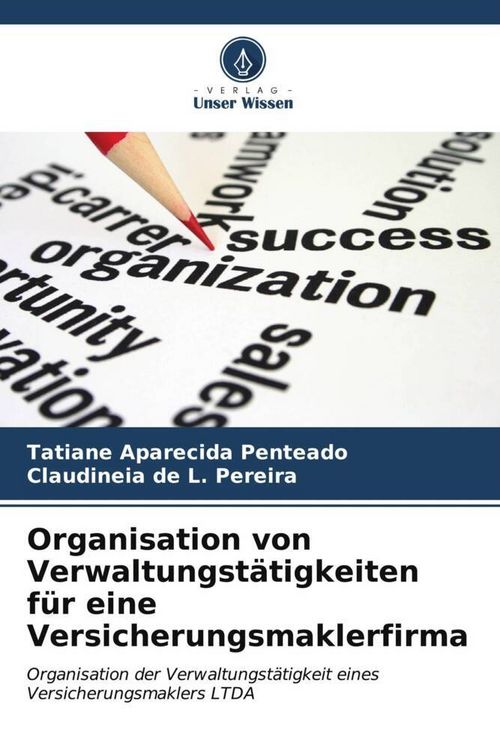 Produktbild: Organisation von Verwaltungst&auml;tigkeiten f&uuml;r eine Versicherungsmaklerfirma