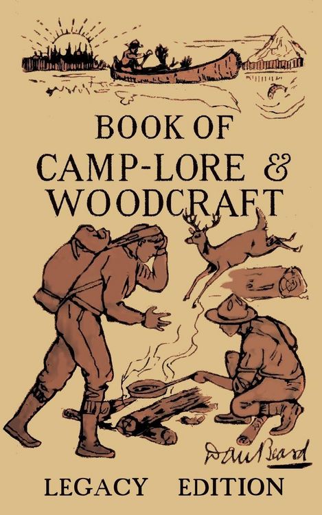 Produktbild: The Book Of Camp-Lore And Woodcraft - Legacy Edition
