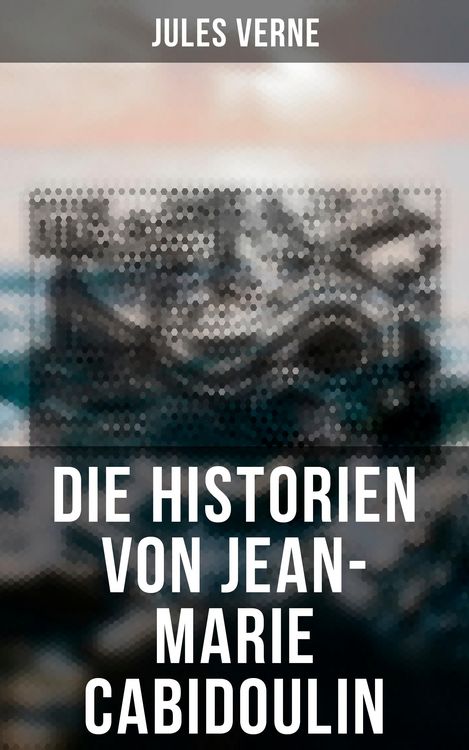 Produktbild: Die Historien von Jean-Marie Cabidoulin