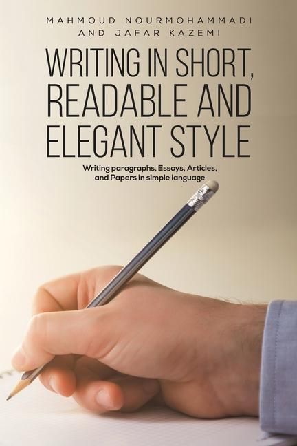 Produktbild: Kazemi, J: Writing in Short, Readable and Elegant Style