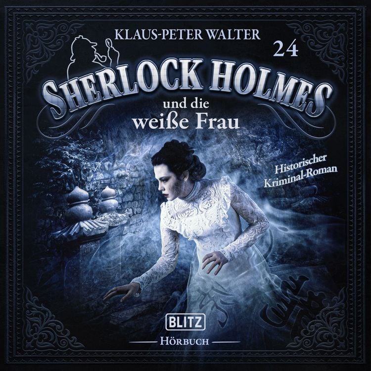 Produktbild: Neues von Sherlock Holmes - Die H&ouml;rb&uuml;cher - Folge 24: Sherlock Holmes und die wei&szlig;e Frau