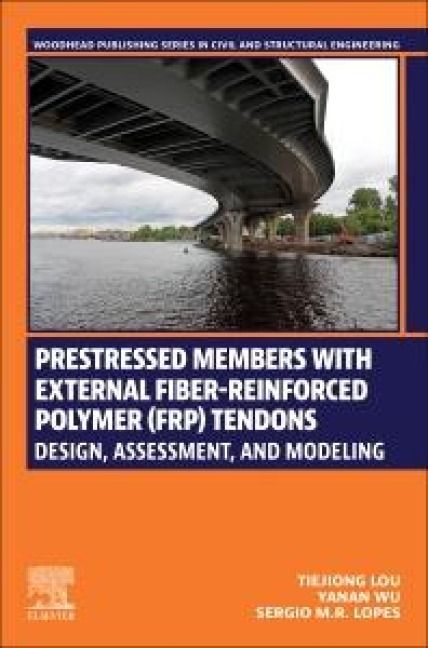 Produktbild: Lou, T: Prestressed Members with External Fiber-Reinforced P