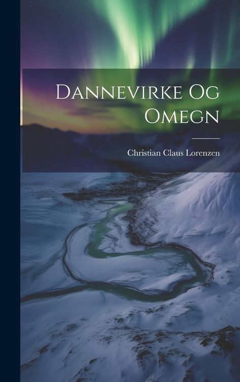 Produktbild: Dannevirke Og Omegn