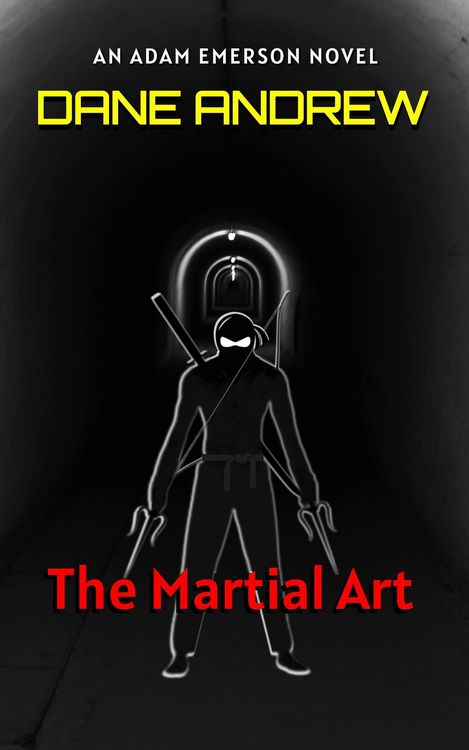 Produktbild: The Martial Art (Adam Emerson Novel, #1)
