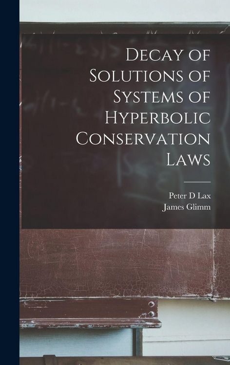 Produktbild: Decay of Solutions of Systems of Hyperbolic Conservation Laws