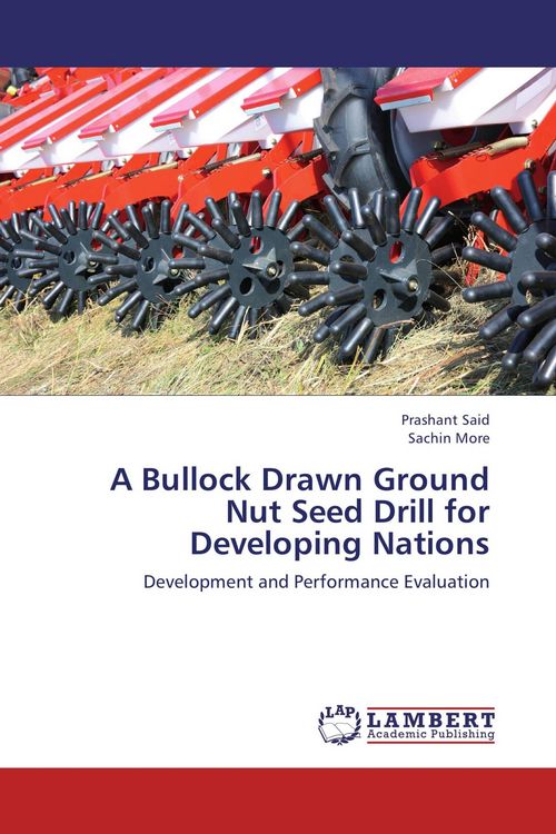 Produktbild: A Bullock Drawn Ground Nut Seed Drill for Developing Nations