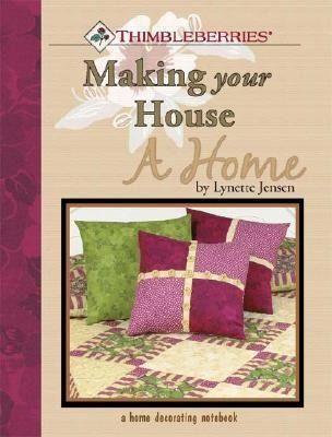 Produktbild: Thimbleberries Making Your House a Home: A Home Decorating Notebook