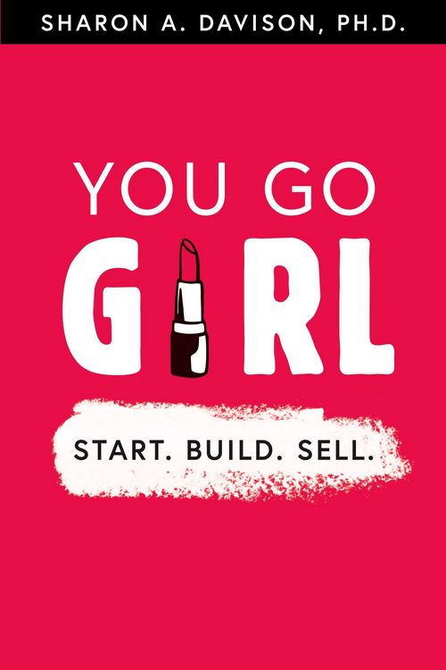 Produktbild: You Go Girl: Start. Build. Sell.