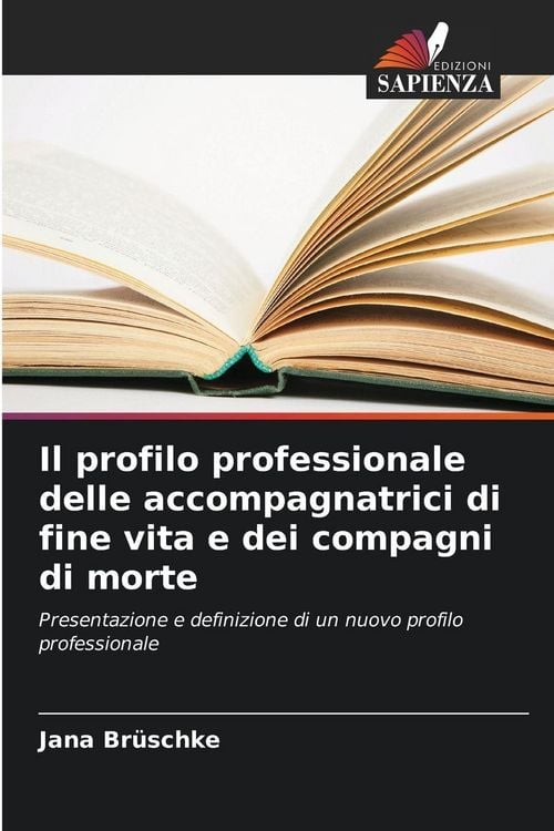 Produktbild: Il profilo professionale delle accompagnatrici di fine vita e dei compagni di morte